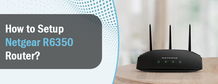 Netgear R6350 Router